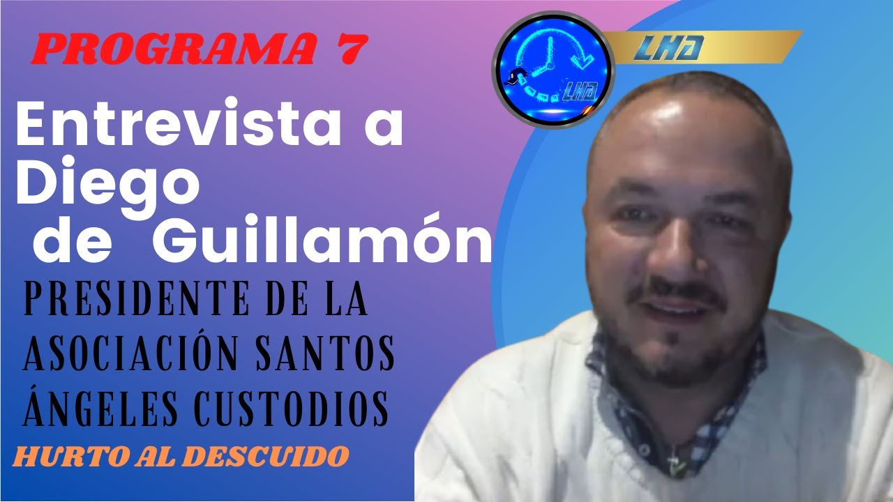 Entrevista a Diego de Guillamón, presidente de As.Santos Ángeles Custodios. Hurtos descuido. Prog. 7